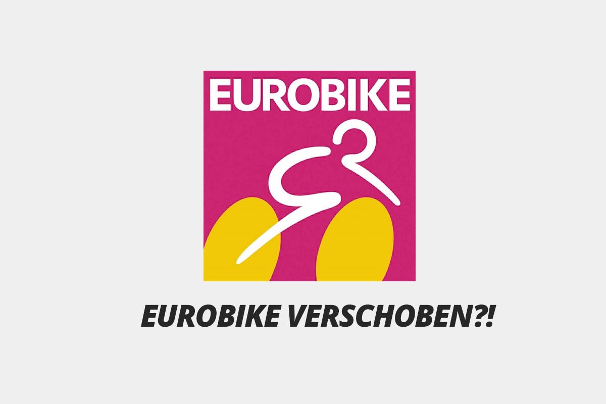 Eurobike 2020 verschoben?!